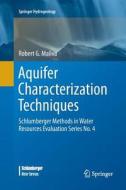 Aquifer Characterization Techniques di Robert G. Maliva edito da Springer International Publishing