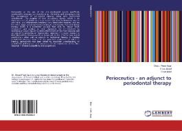 Perioceutics - an adjunct to periodontal therapy di Charul Preet Kaur, Vikas Jindal, Divya Jaggi edito da LAP Lambert Academic Publishing