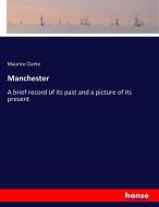 Manchester di Maurice Clarke edito da hansebooks