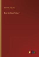 Das Goldmacherdorf di Heinrich Zschokke edito da Outlook Verlag