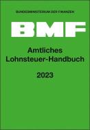 Amtliches Lohnsteuer-Handbuch 2023 edito da NWB Verlag