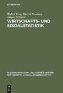 Wirtschafts- und Sozialstatistik di Walter Krug, Martin Nourney, Jürgen Schmidt edito da De Gruyter Oldenbourg