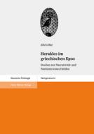 Herakles im griechischen Epos di Silvio Bär edito da Steiner Franz Verlag