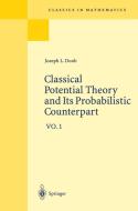 Classical Potential Theory and Its Probabilistic Counterpart di Joseph L. Doob edito da Springer Berlin Heidelberg