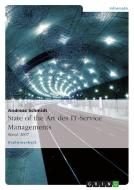 State of the Art des IT-Service Managements di Andreas Schmidt edito da GRIN Publishing