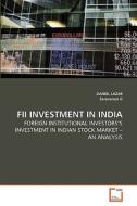 FII INVESTMENT IN INDIA di DANIEL LAZAR, Saravanan G edito da VDM Verlag