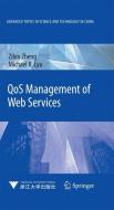 QoS Management of Web Services di Michael R. Lyu, Zibin Zheng edito da Springer Berlin Heidelberg