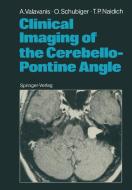 Clinical Imaging of the Cerebello-Pontine Angle di Thomas P. Naidich, Othmar Schubiger, Anton Valavanis edito da Springer Berlin Heidelberg