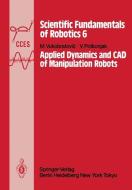 Applied Dynamics and CAD of Manipulation Robots di V. Potkonjak, M. Vukobratovic edito da Springer Berlin Heidelberg