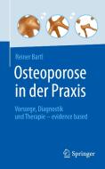 Osteoporose in der Praxis di Reiner Bartl edito da Springer-Verlag GmbH