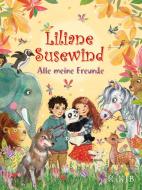 Liliane Susewind - Alle meine Freunde di Tanya Stewner edito da FISCHER, S.