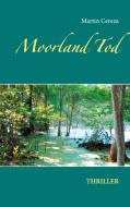 Moorland Tod di Martin Cereza edito da TWENTYSIX