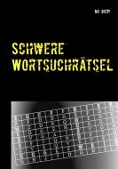 Schwere Wortsuchrätsel di No Body edito da Books on Demand