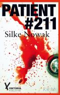 Patient #211 di Silke Nowak edito da Books on Demand