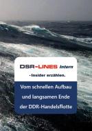 DSR-LINES intern - Insider erzählen di Heinz-Jürgen Marnau, Peter Jungnickel, Dirk Peters edito da Books on Demand