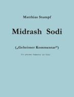 Midrash Sodi di Matthias Stumpf edito da Books on Demand