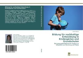 Bildung für nachhaltige Entwicklung in Kindergärten und Grundschulen di Sonia Ziliotto edito da Südwestdeutscher Verlag für Hochschulschriften AG  Co. KG