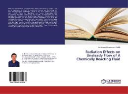 Radiation Effects on Unsteady Flow of A Chemically Reacting Fluid di Machireddy Gnaneswara Reddy edito da LAP Lambert Academic Publishing