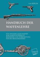 Handbuch der Waffenkunde di Hugo Berlin edito da UNIKUM