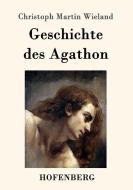 Geschichte des Agathon di Christoph Martin Wieland edito da Hofenberg