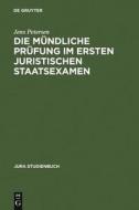 Die Mundliche Prufung Im Ersten Juristischen Staatsexamen di Jens Petersen edito da Walter de Gruyter