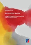 Global Cultural Studies? edito da Würzburg University Press