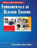 Fundamentals of Seafood Trading di John Stephen Knodell edito da Toem Publishing