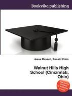 Walnut Hills High School (cincinnati, Ohio) edito da Book On Demand Ltd.