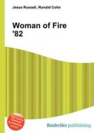 Woman Of Fire \'82 edito da Book On Demand Ltd.