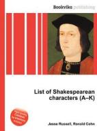 List Of Shakespearean Characters (a-k) edito da Book On Demand Ltd.