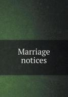 Marriage Notices di A S Salley edito da Book On Demand Ltd.