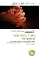 Baha'i Faith In The Philippines edito da Vdm Publishing House