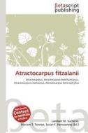 Atractocarpus Fitzalanii edito da Betascript Publishing