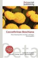 Coccothrinax Boschiana edito da Betascript Publishing
