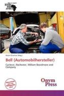Bell (Automobilhersteller) edito da Onym Press
