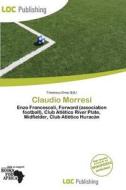 Claudio Morresi edito da Loc Publishing