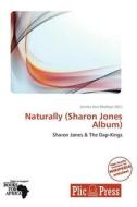 Naturally (sharon Jones Album) edito da Crypt Publishing