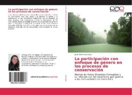 La participación con enfoque de género en los procesos de conservación di Juana Maria Gonzalez edito da EAE