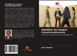 Identifier les leaders transformationnels di Ryan Shatzer edito da Editions Notre Savoir