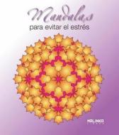 Mandalas Para Evitar El Estres di Roger Hebrard edito da Ediciones Robinbook