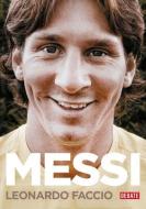 Messi (Edición Actualizada) di Leonardo Faccio edito da DEBATE