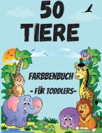 Tiere Malbuch für Kinder im Alter von 2-6 Jahren di Amy Clare edito da Emily Publishing
