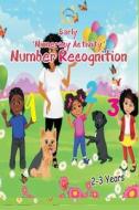 Early Numeracy Activity Book di Adun Enitan Olufunmilayo Adun edito da Independently Published