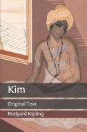 Kim di Kipling Rudyard Kipling edito da Independently Published