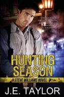 Hunting Season di J. E. Taylor edito da J.E. Taylor