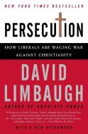Persecution di David Limbaugh edito da Harper Perennial