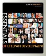 Essentials of Life-Span Development di John Santrock edito da McGraw-Hill Humanities/Social Sciences/Langua