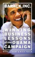 Barack, Inc. di Barry Libert, Rick Faulk edito da Pearson Education (us)