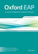 Oxford EAP: Pre-Intermediate B1. Student's Book and DVD-ROM Pack edito da Oxford University ELT