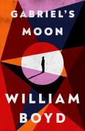 Gabriel's Moon di William Boyd edito da Penguin Books Ltd (UK)